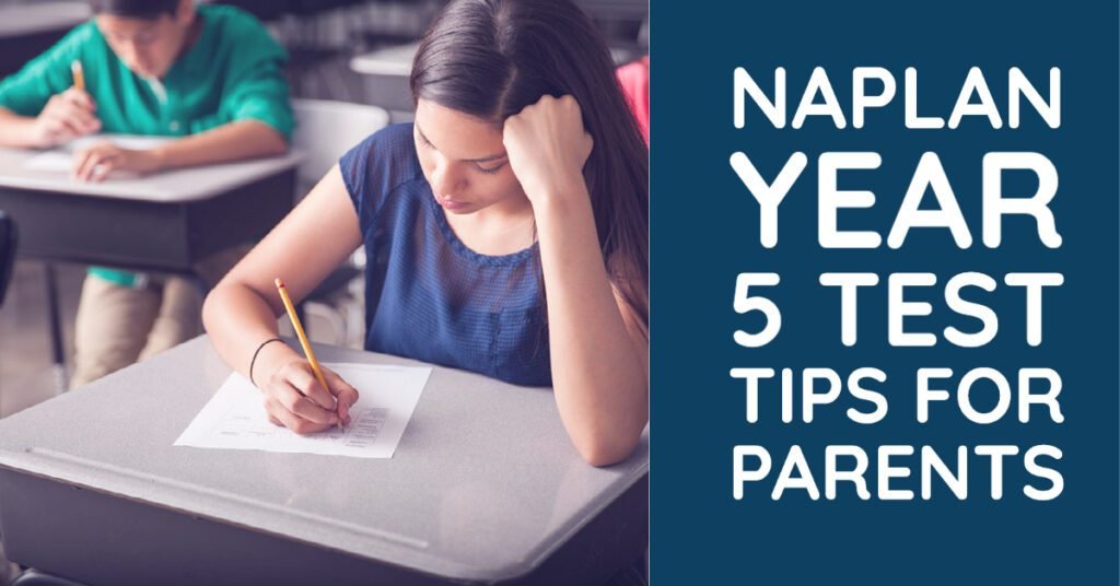 NAPLAN Year 5 Test Tips for Parents