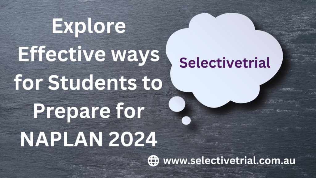 Explore Effective ways for Students to Prepare for NAPLAN 2024