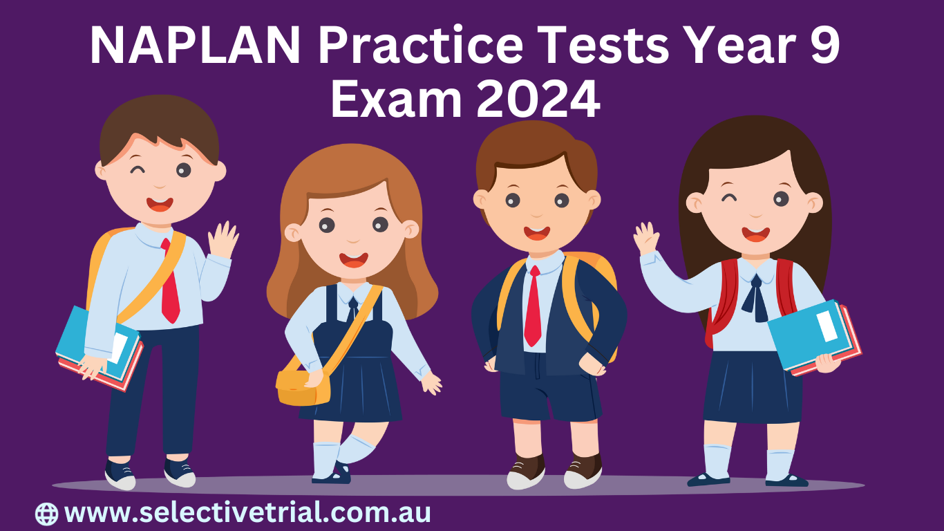 NAPLAN Practice Tests Year 9 Exam 2024 SelectiveTrial