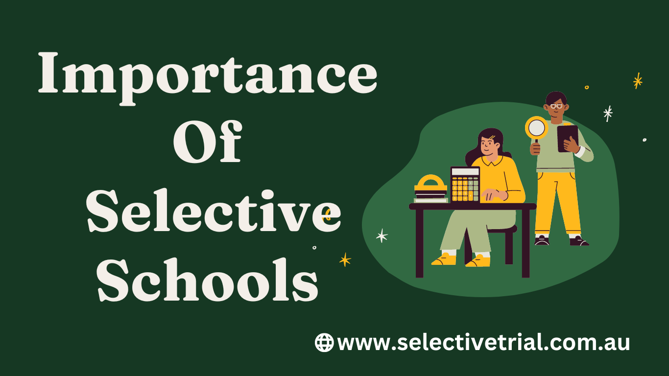 Importance Of Selective Schools