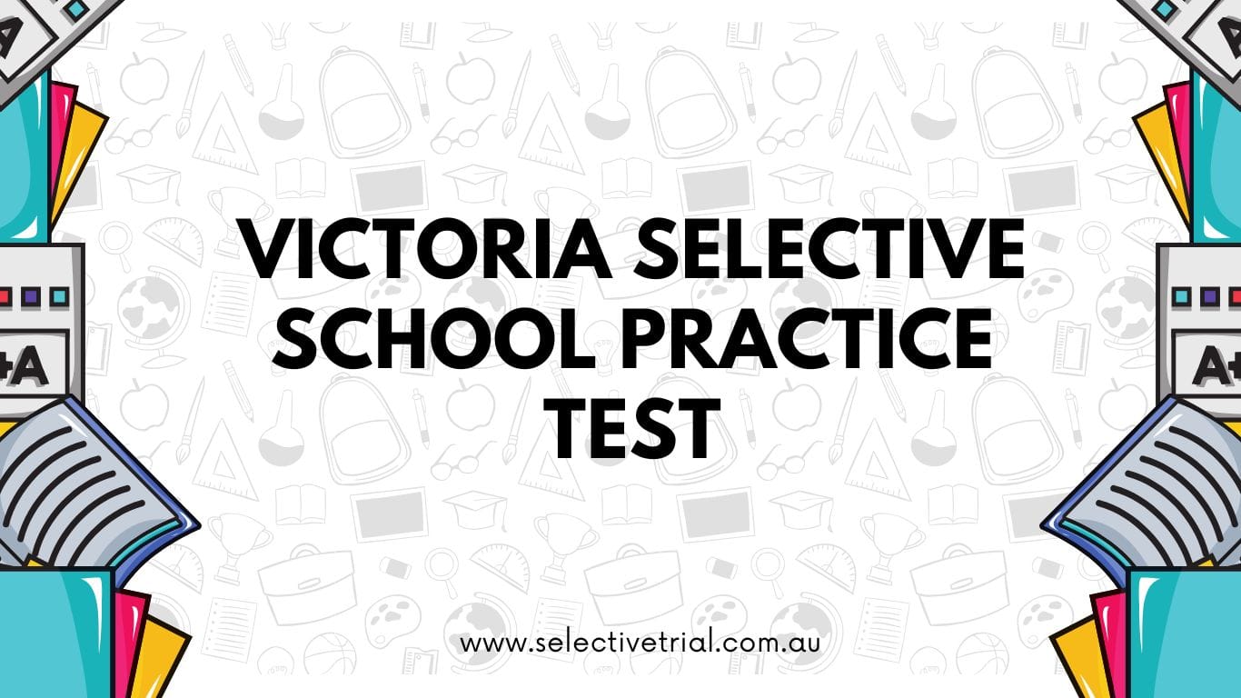 Victoria Selective School Practice Test in 2024